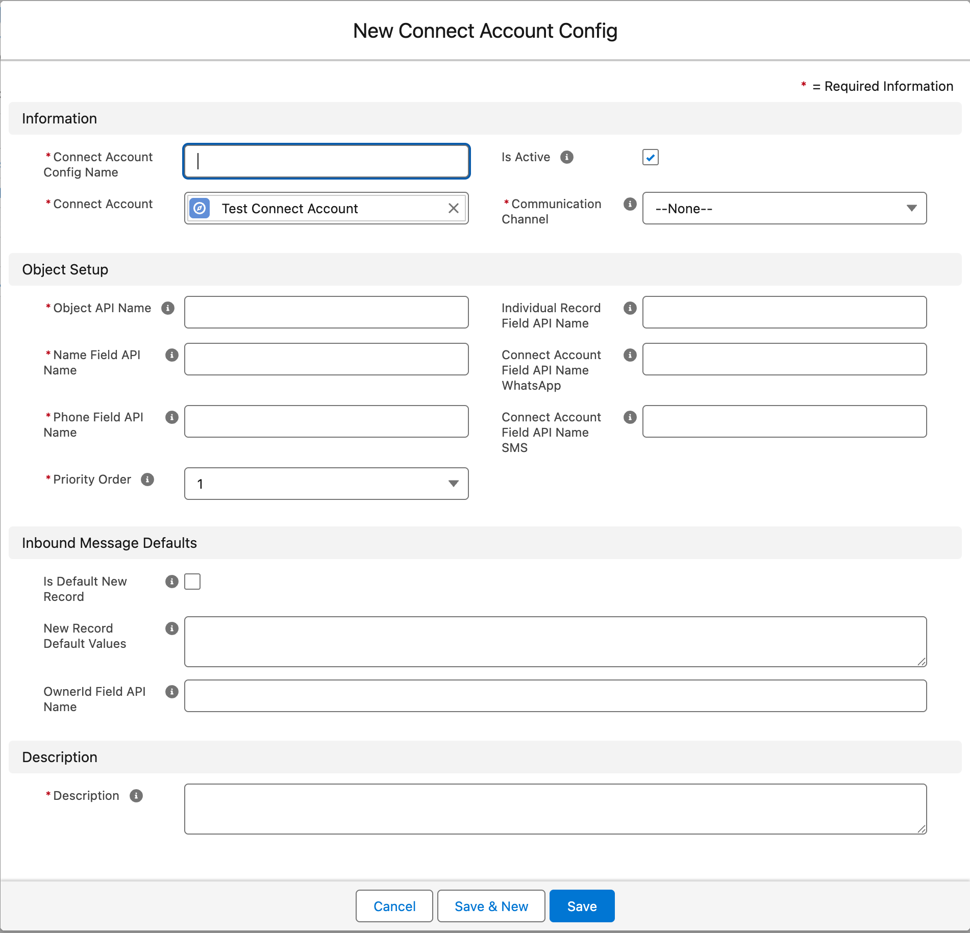 The New Connect Account Config dialog with empty required fields Connect Account Config Name, Communication Channel, Object API Name, Name Field API Name, Channel Identity Field, Priority Order defaulting to 1, and Connect Account pre-filled with the account it was opened from