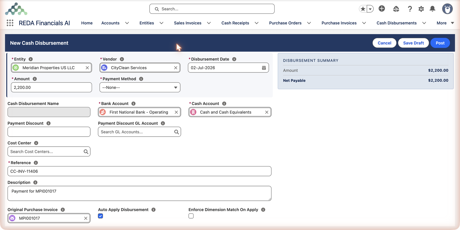 The New Cash Disbursement form in REDA Financials AI, opened from an unpaid invoice and pre-filled: Entity Meridian Properties US LLC, Vendor CityClean Services, Disbursement Date 02-Jul-2026, Amount 2,200.00, Bank Account First National Bank - Operating, Cash Account Cash and Cash Equivalents, Reference CC-INV-11406, Description 'Payment for MPI001017', Original Purchase Invoice MPI001017 and the Auto Apply Disbursement checkbox ticked. Payment Method still shows --None--. The right panel shows DISBURSEMENT SUMMARY with Amount $2,200.00 and Net Payable $2,200.00. Header buttons: Cancel, Save Draft, Post.