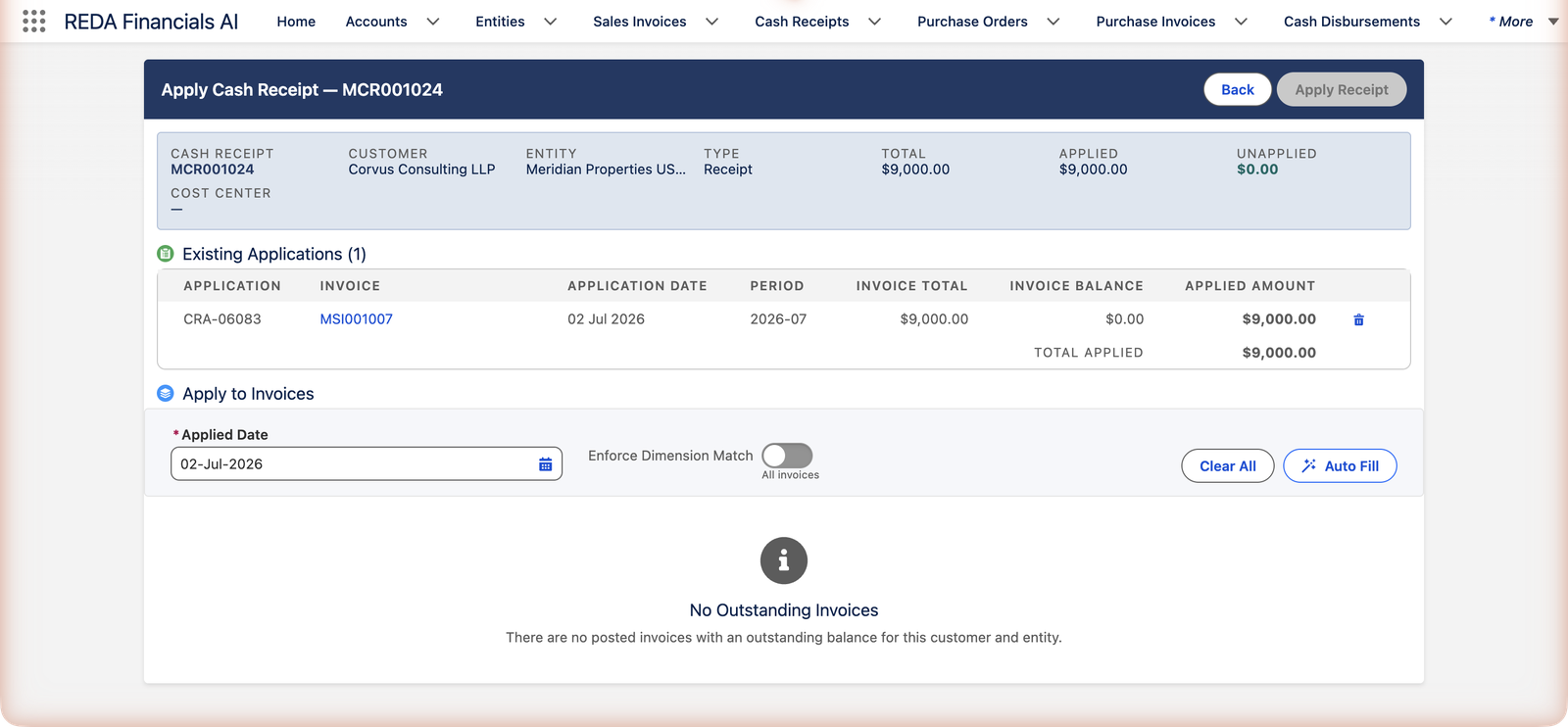 The Apply Cash Receipt screen for MCR001024 after applying: the header now shows Applied $9,000.00 and Unapplied $0.00. An Existing Applications list shows application CRA-06083 to invoice MSI001007 dated 02 Jul 2026 in period 2026-07, invoice total $9,000.00, invoice balance $0.00, applied amount $9,000.00, with a delete icon beside it. Below, the Apply to Invoices section shows No Outstanding Invoices — there are no posted invoices with an outstanding balance for this customer and entity.