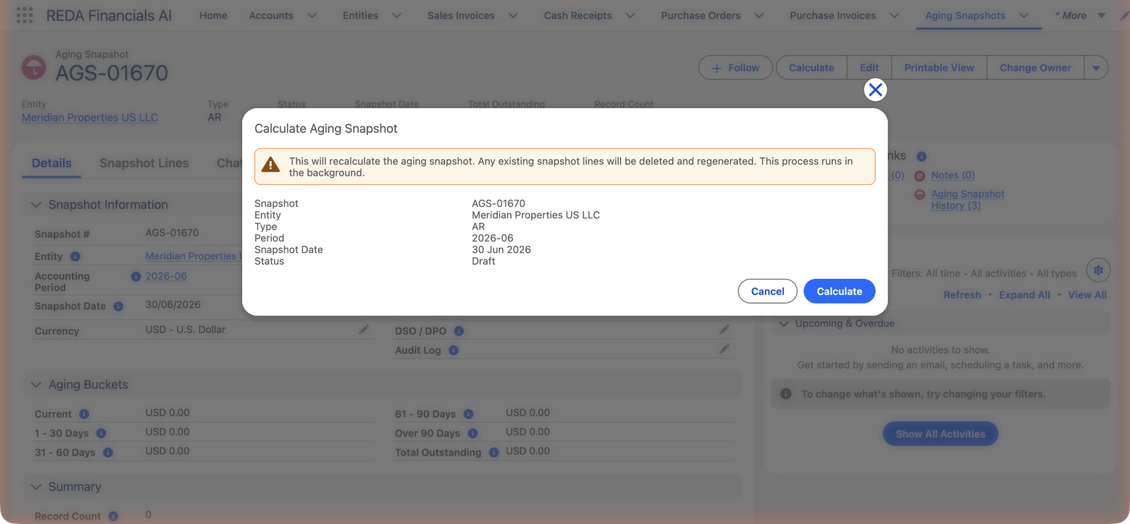 A caixa de diálogo de confirmação Calcular Instantâneo de Aging na REDA Financials AI para o instantâneo AGS-01670, Entidade Meridian Properties US LLC, Tipo AR, Período 2026-06, Status Rascunho. Um aviso diz: Isso recalculará o instantâneo de aging. Todas as linhas de instantâneo existentes serão excluídas e regeneradas. Este processo é executado em segundo plano. Os botões Cancelar e Calcular são exibidos.