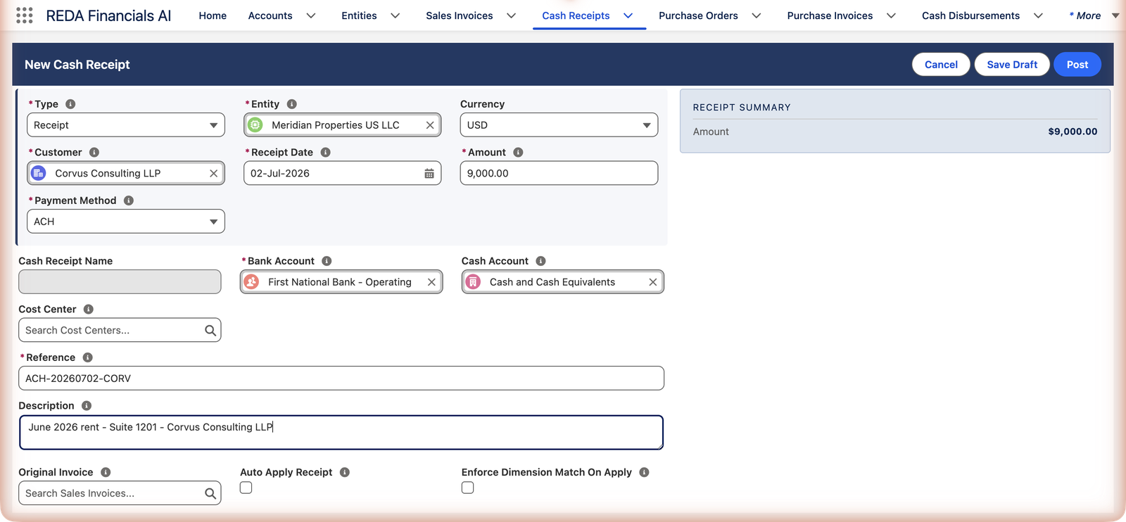 O formulário Novo recebimento em REDA Financials AI preenchido para Meridian Properties US LLC: Type Receipt, Customer Corvus Consulting LLP, Receipt Date 02-Jul-2026, Amount 9,000.00, Payment Method ACH, Bank Account First National Bank - Operating, Cash Account Cash and Cash Equivalents, Reference ACH-20260702-CORV e uma descrição June 2026 rent - Suite 1201. O painel Receipt Summary à direita mostra Amount $9,000.00, e o cabeçalho oferece os botões Cancel, Save Draft e Post.