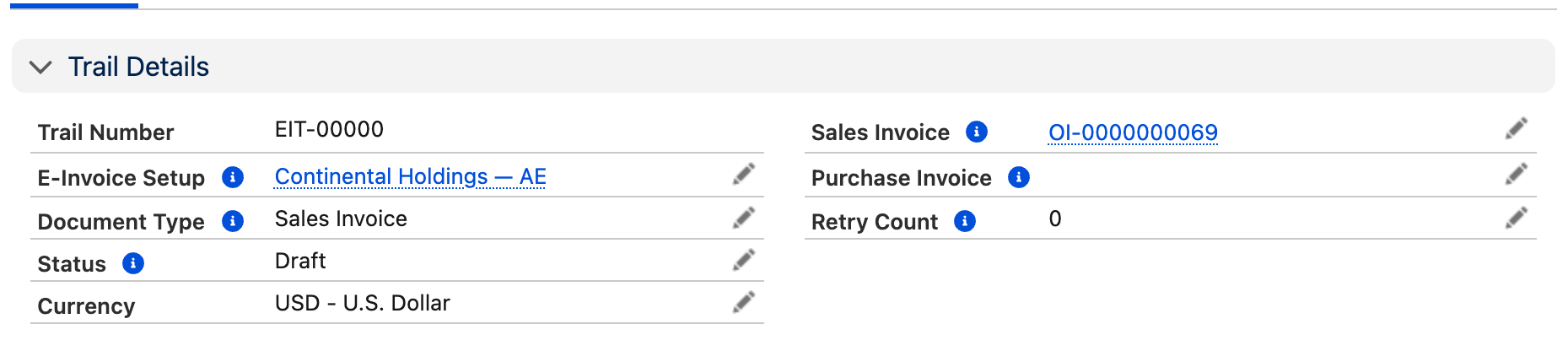 The Trail Details section of an E-Invoice Trail record: Trail Number EIT-00000, E-Invoice Setup “Continental Holdings — AE”, Document Type Sales Invoice, Status Draft, Currency USD, Sales Invoice OI-0000000069, Purchase Invoice empty, Retry Count 0.