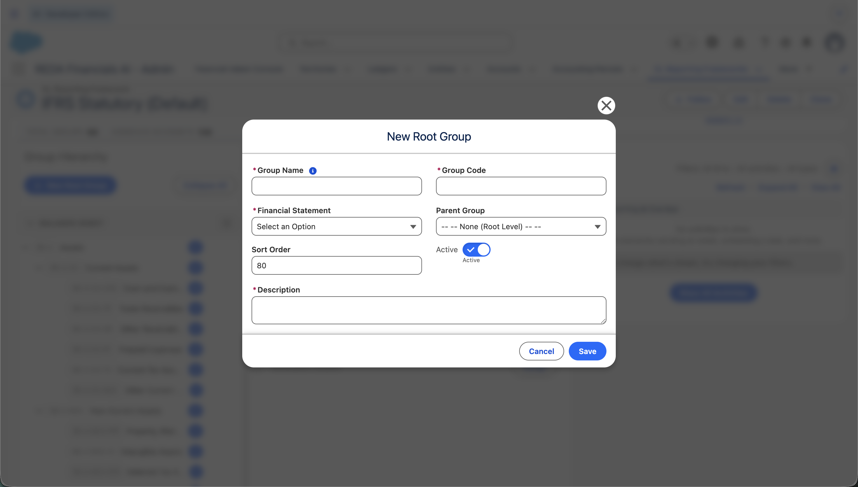 The New Root Group dialog in the builder, with fields for Group Name, Group Code, Financial Statement, Parent Group (defaulting to None / Root Level), Sort Order, an Active toggle, and Description, plus Cancel and Save buttons.