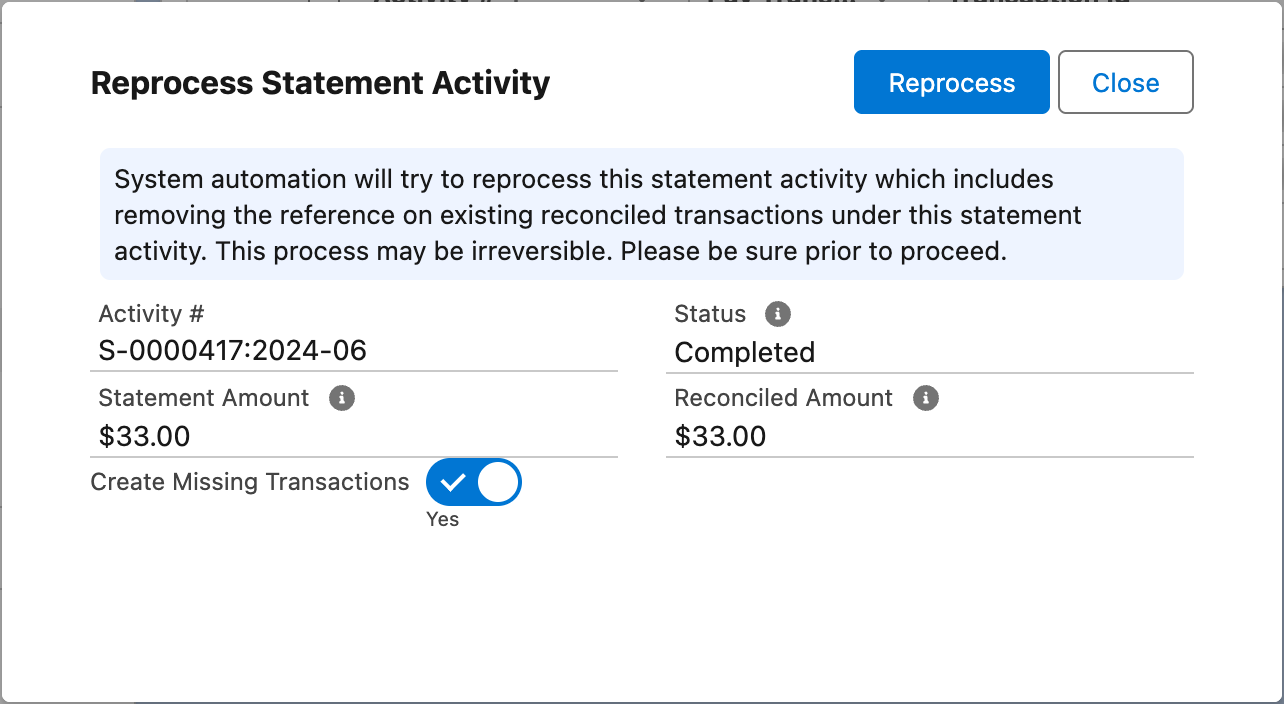 A janela Reprocess Statement Activity com o texto de aviso, Activity #, Status, Statement Amount, Reconciled Amount e a chave Create Missing Transactions em Yes
