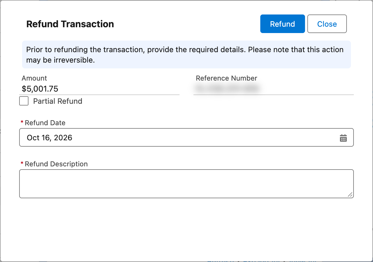 The Refund Transaction dialog: the warning note, Amount and Reference Number, the Partial Refund checkbox, Refund Date defaulted to today, the Refund Description box, and the Refund and Close buttons