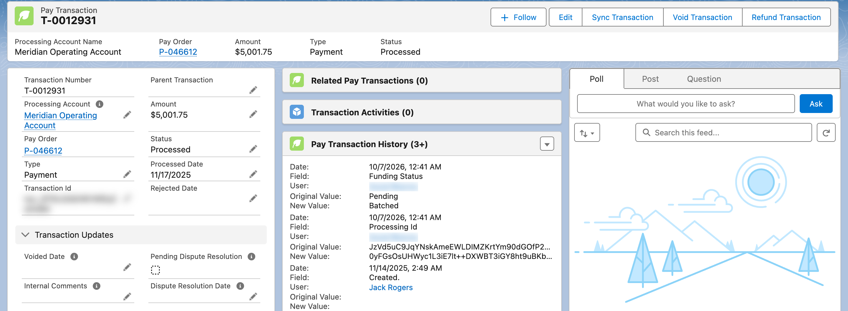 A Pay Transaction record: Status processed, Funding Status batched, Status Code approved, Status Message "Transaction approved.", Type Payment, Processed Date, and the Reference Number