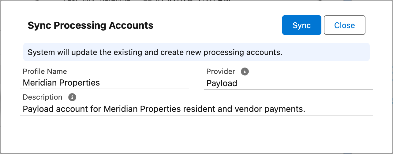 El cuadro de diálogo Sync Processing Accounts de un Pay Profile, con la nota "System will update the existing and create new processing accounts." y los botones Sync y Close