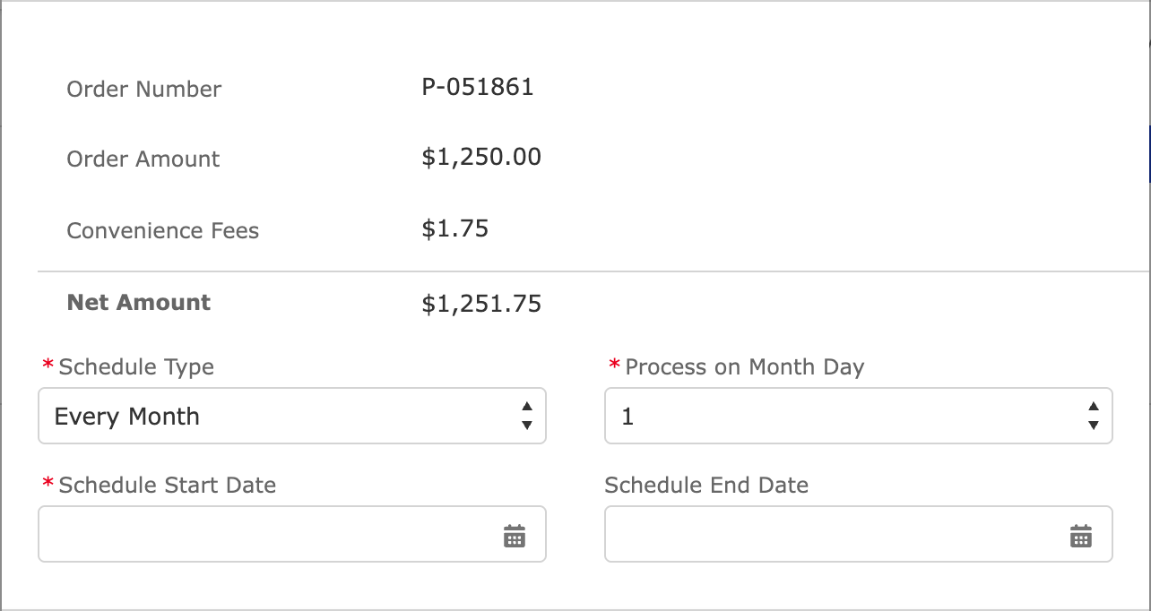 The schedule summary a portal customer sees after pressing Schedule: the order number, amount, convenience fee and net amount, then Schedule Type, Process on Month Day, Schedule Start Date and Schedule End Date