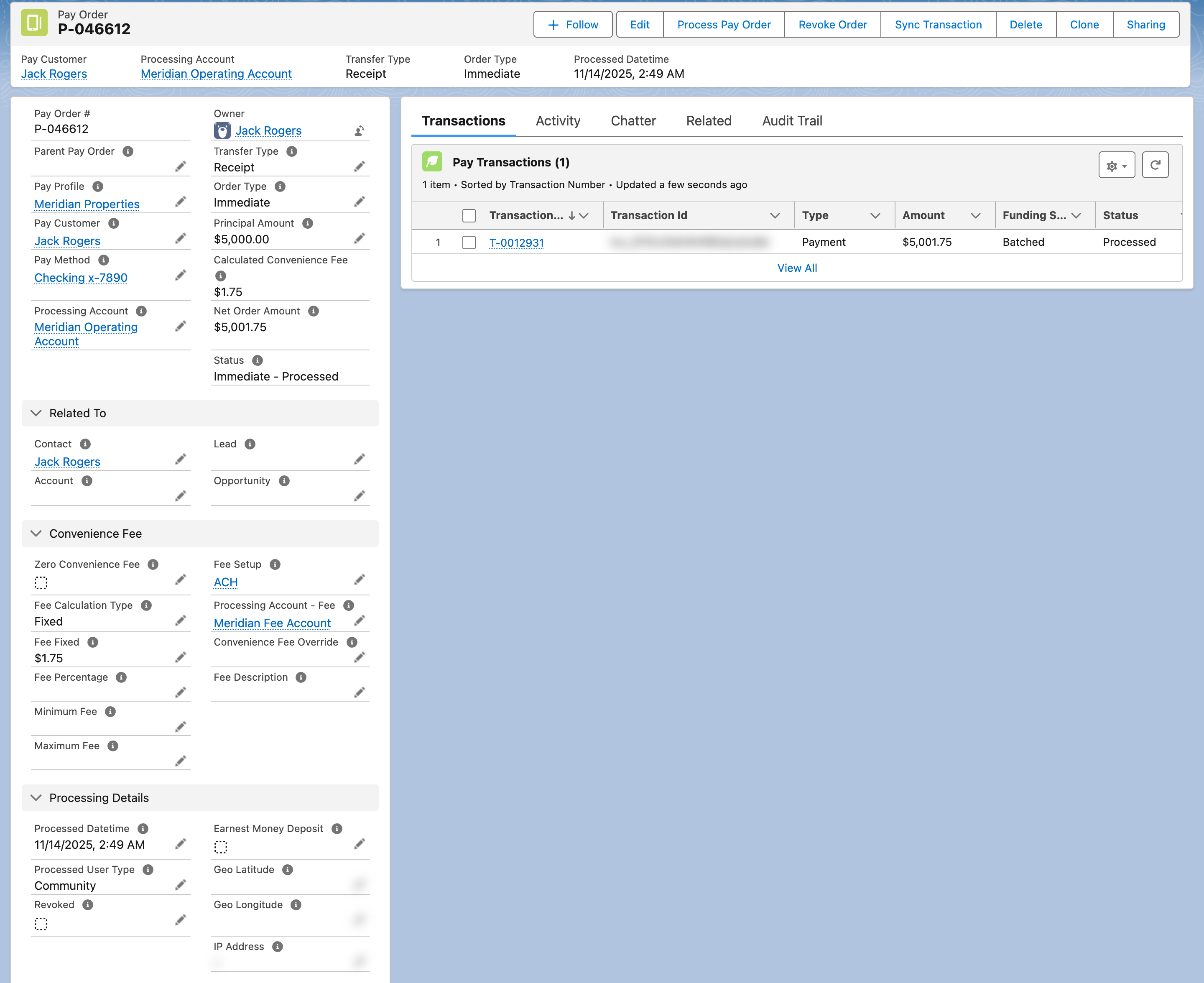A processed Pay Order: Status "Immediate - Processed", Processed Datetime set, Principal Amount, Calculated Convenience Fee and Net Order Amount, with one Pay Transaction of type Payment and status Processed listed